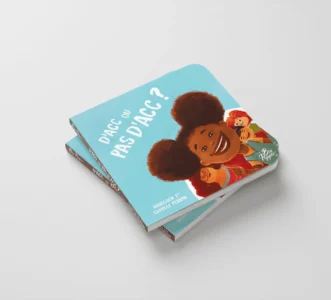 D&rsquo;acc ou pas d&rsquo;acc : un livre pour expliquer le consentement aux enfants